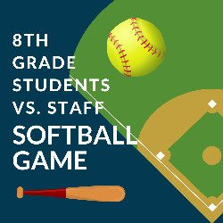 8th Grade Students vs. Staff Softball Game